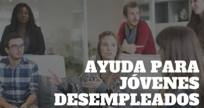 Ayudas para jóvenes desempleados