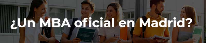 MBA oficial en Madrid