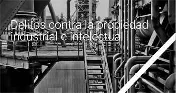 Delitos propiedad intelectual industrial