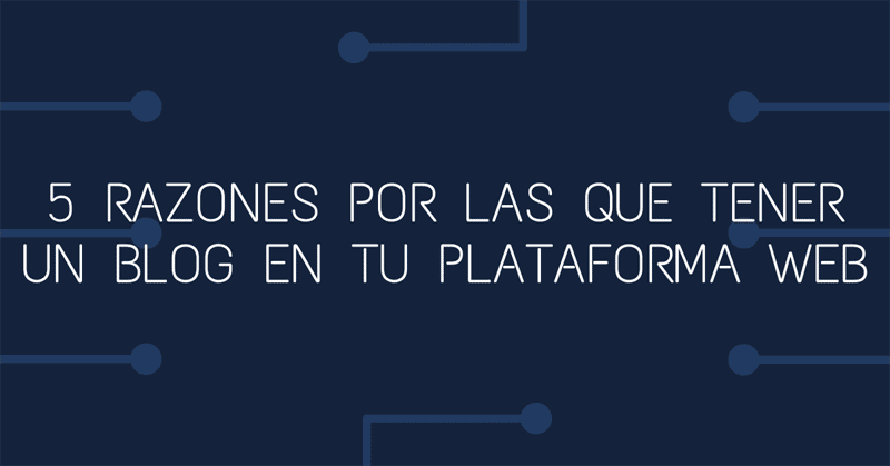 Razones tener blog en web