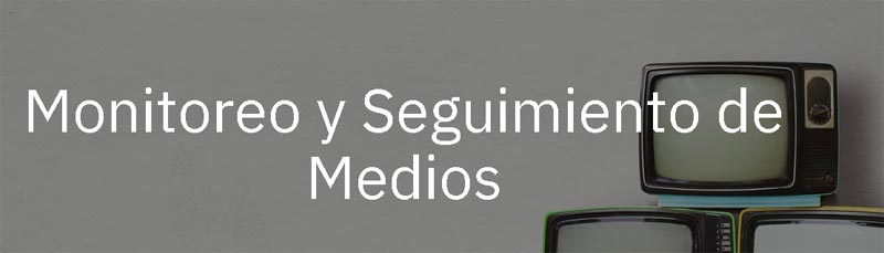 Monitorizar y seguimiento de medios