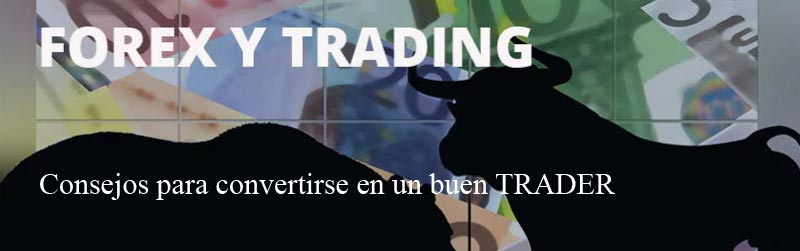 Cómo ser un buen trader